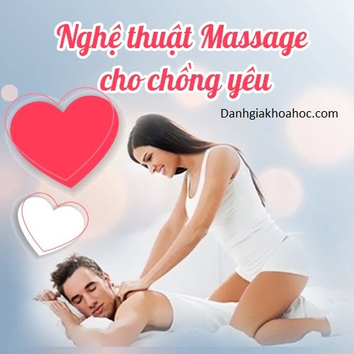 Review khóa học Nghệ thuật Massage cho chồng yêu