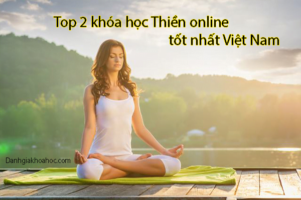 Top 2 khóa học Thiền online tốt nhất Việt Nam