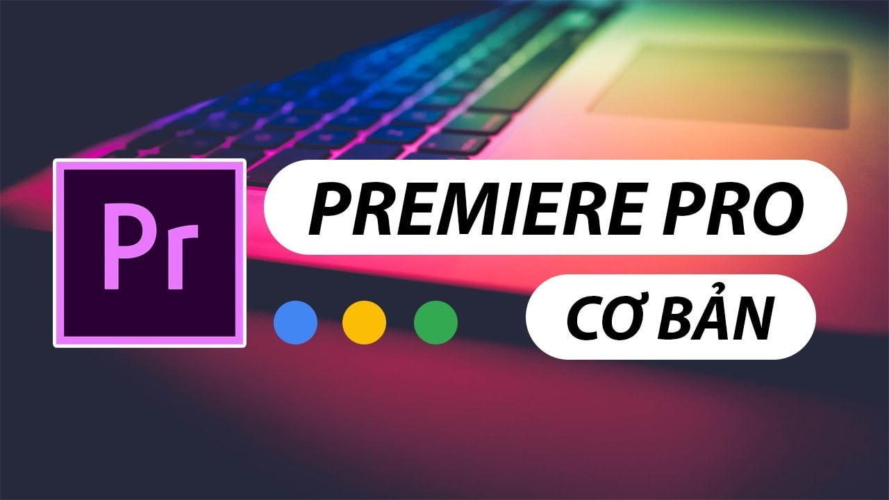 Adobe Premiere dành cho người mới bắt đầu - cơ bản