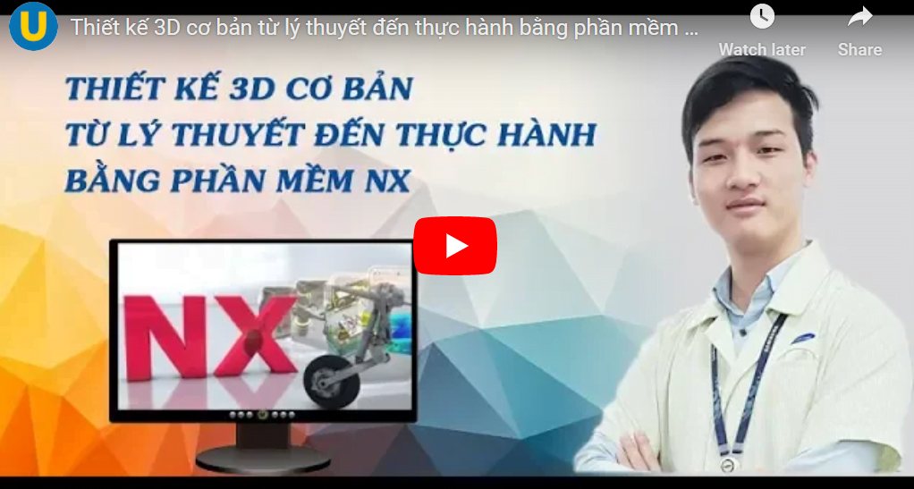 Thiết kế 3D cơ bản từ lý thuyết đến thực hành bằng phần mềm NX